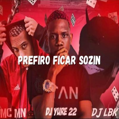 Prefiro Ficar Sozin's cover