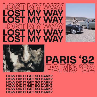 Lost My Way By Paris '82's cover