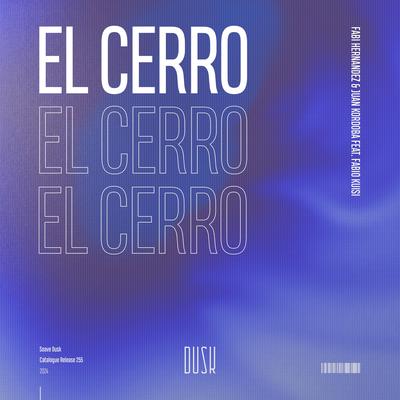 El Cerro (feat. Fabio Kuisi) By Fabi Hernandez, Juan Kordoba, Fabio Kuisi's cover