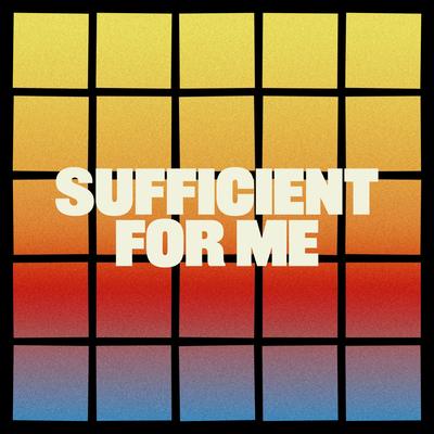 Sufficient for Me's cover