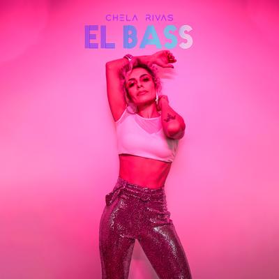 El Bass By Chela Rivas's cover