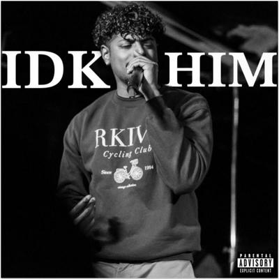 IDK HIM's cover