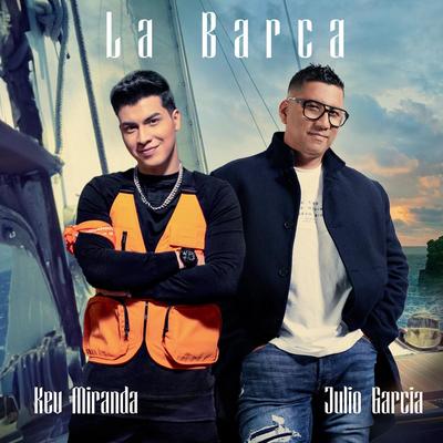 La Barca By Julio Garcia, Kev Miranda's cover