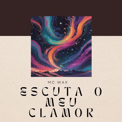Escuta o Meu Clamor (Radio Edit)'s cover