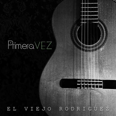 "El Viejo" Rodriguez's cover