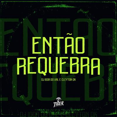 Entao Requebra's cover