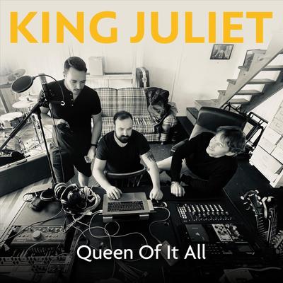 Queen of it all By King Juliet's cover