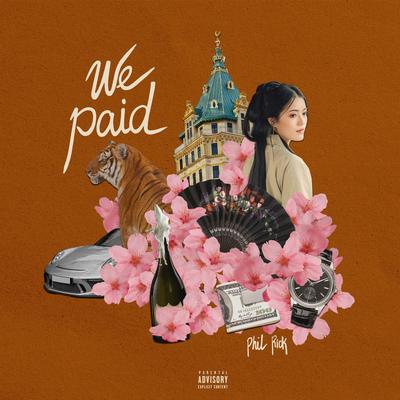 We Paid By Phil Rick's cover