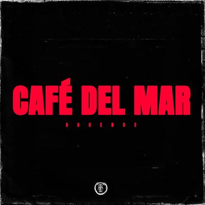 Cafe Del Mar (Techno Version) By Ascence's cover