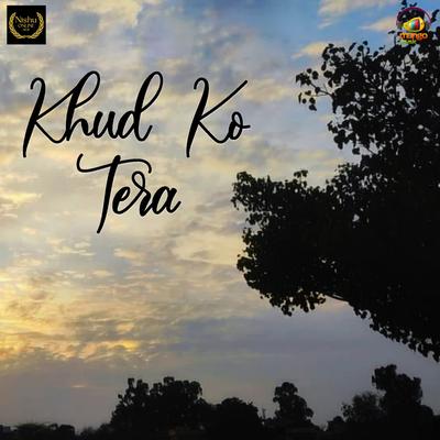 Khud Ko Tera's cover