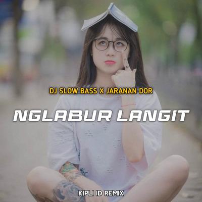 DJ NGLABUR LANGIT X JARANAN DOR -Inst's cover