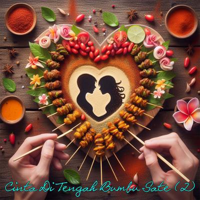 Cinta Di Tengah Bumbu Sate (2)'s cover