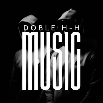 Doble H-H Music's cover