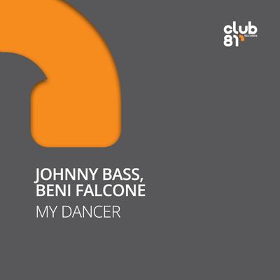 My Dancer By Johnny Bass, Beni Falcone's cover