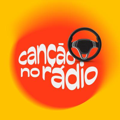Canção no Rádio By Morelzinho's cover