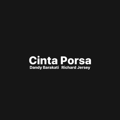 Cinta Porsa By Dandy Barakati, Richard Jersey's cover