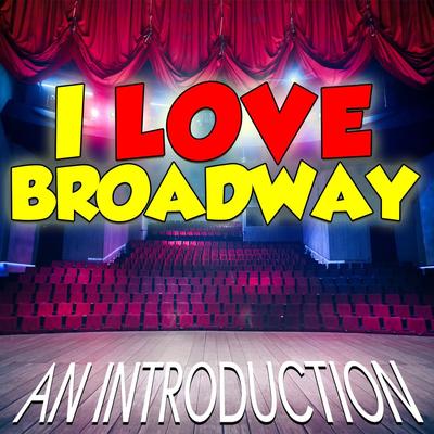 I Love Broadway: An Introduction's cover