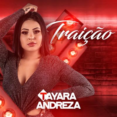 Traição By Tayara Andreza's cover