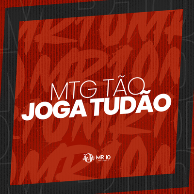 Mtg Tão Joga Tudão By Mc Luan, Dj PHFive, Mc Gw's cover