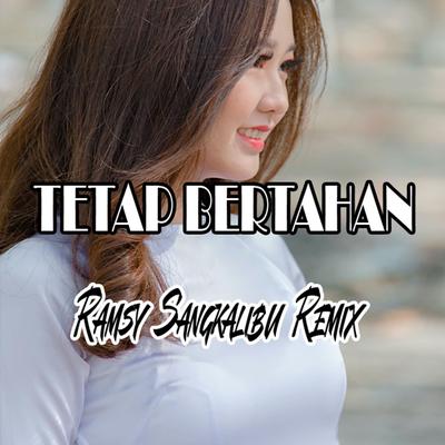 DJ Tetap Bertahan Remix's cover