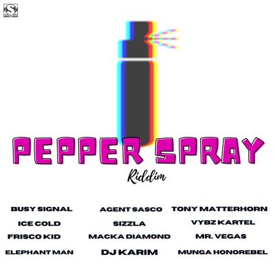 PEPPERSPRAY RIDDIM's cover