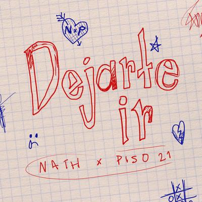 Dejarte Ir By Nath, Piso 21's cover