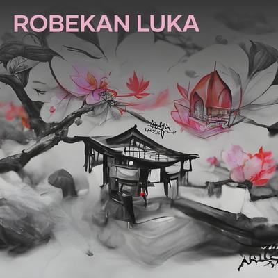 Robekan Luka's cover