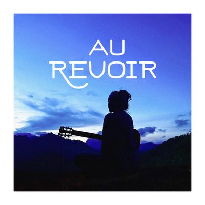 AU REVOIR By Lara Estelita's cover