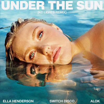 Under The Sun (with Alok & Switch Disco) [KC Lights Remix]'s cover