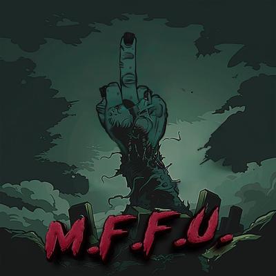 M.F.F.U. By Wiley Whitlock's cover