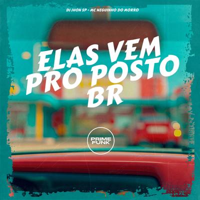 Elas vem Pro Posto BR's cover