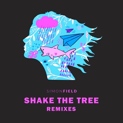Shake The Tree (Fuse Remix) By Simon Field, FUSE's cover