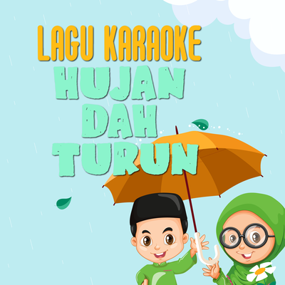 Lagu Karaoke Hujan Dah Turun's cover