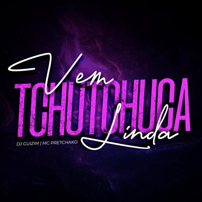 Vem Tchutchuca Linda's cover