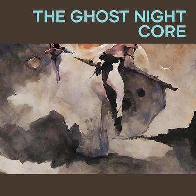 The Ghost Night Core's cover
