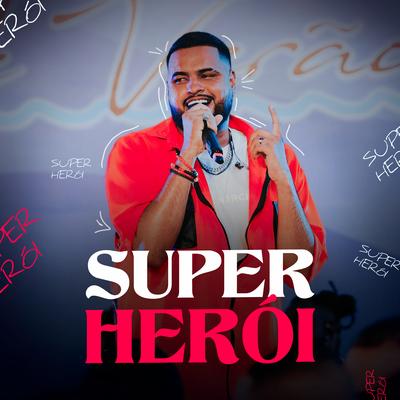 Super Herói (Ao Vivo) By Yan's cover