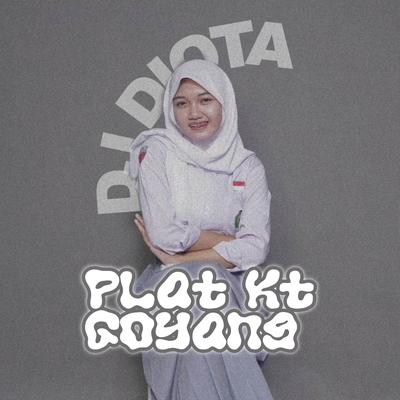 PLAT KT GOYANG's cover