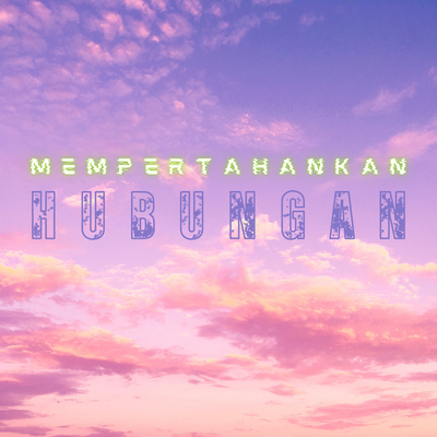 MEMPERTAHANKAN HUBUNGAN (Acoustic)'s cover