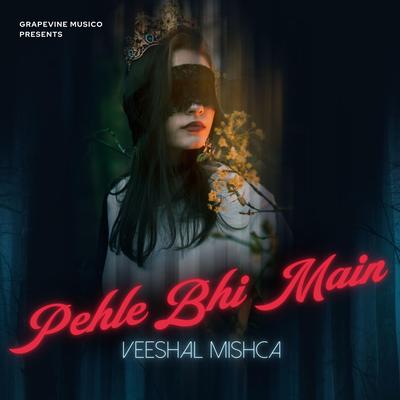 Pehle Bhi Main's cover
