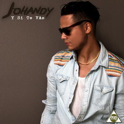 Y Si Te Vas By Johandy's cover