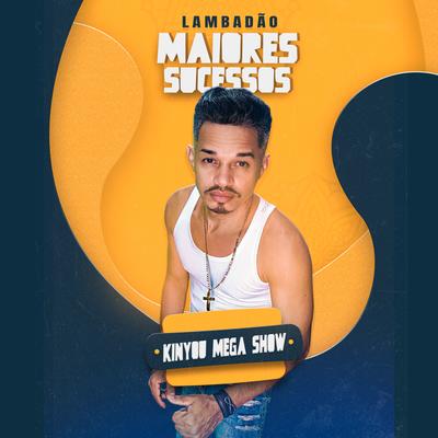 Enlouqueci por Você By Kinyou Mega Show's cover