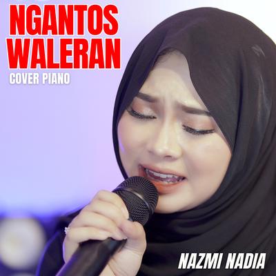 Ngantos Waleran (Cover Piano)'s cover