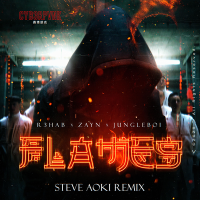 Flames (Steve Aoki Remix) By Steve Aoki, Jungleboi, R3HAB, ZAYN's cover