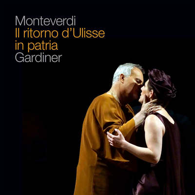 Il ritorno d'Ulisse in patria, SV 325, Act II: Sono l'altre Regine By Lucile Richardot, Gianluca Buratto, Michał Czerniawski, Gareth Treseder, English Baroque Soloists, John Eliot Gardiner's cover