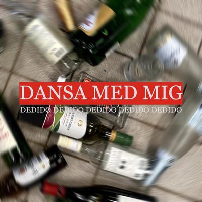 DANSA MED MIG's cover