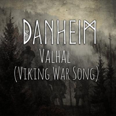 Valhal (Viking War Song) By Danheim's cover