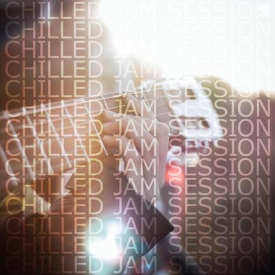 Chilled Jam Session's cover