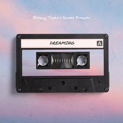 Dreaming By Dreamy Tapes, Sunset Dreamer's cover