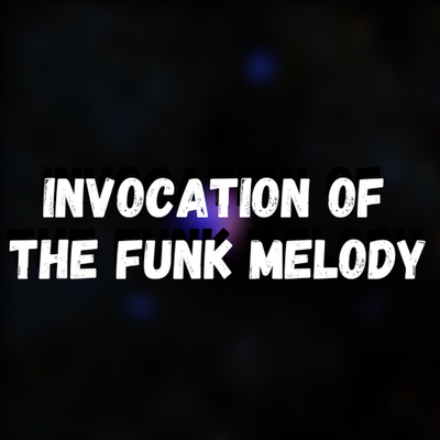 Invocation of the Funk Melody By DJ Oliver Mendes's cover