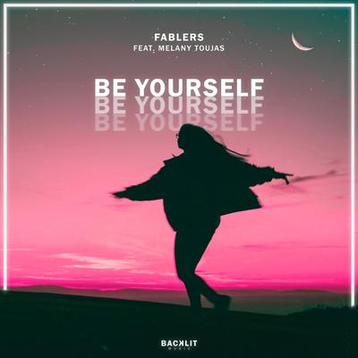 Be Yourself By Fablers, Melany Toujas's cover